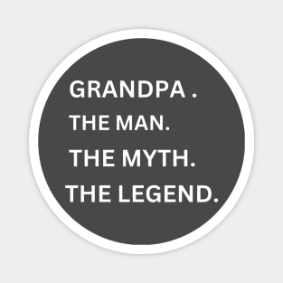 Grandpa Shirt for Grandpa The Man The Myth The Legend Grandpa T Shirt - Fathers Day Gift - Husband Gift Grandpa Gift Funny Magnet